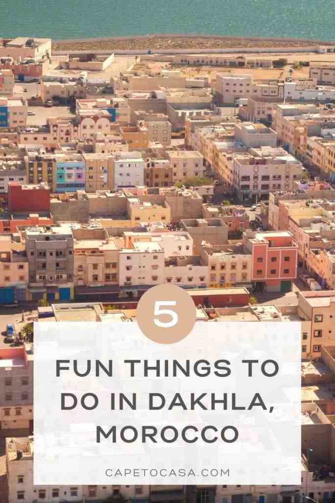 Comment est la vie à Dakhla ?